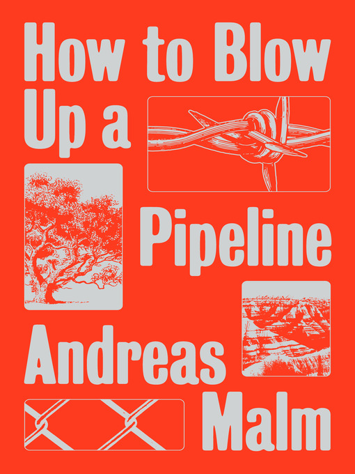 Title details for How to Blow Up a Pipeline by Andreas Malm - Wait list